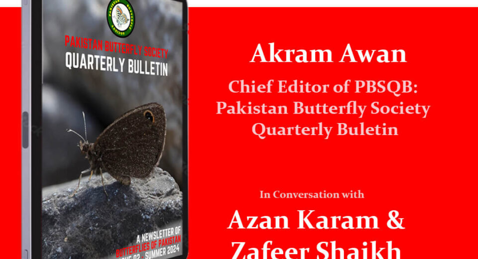 In talk with the Butterfly Man of Pakistan